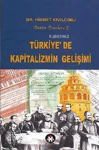 Türkiye´de Kapitalizmin Gelişimi - 1