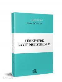 Türkiye'de Kayıt Dışı İstihdam - 1