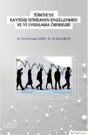 Türkiye'de Kayıtdışı İstihdamın Engellenmesi ve İyi Uygulama Örnekleri - 1