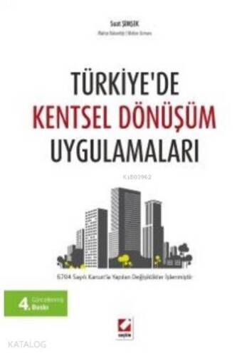 Türkiye'de Kentsel Dönüşüm Uygulamaları - 1