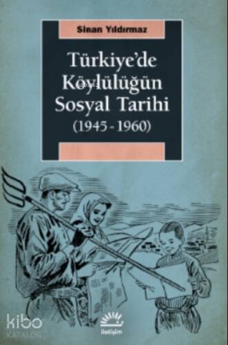 Türkiye'de Köylülüğün Sosyal Tarihi - 1