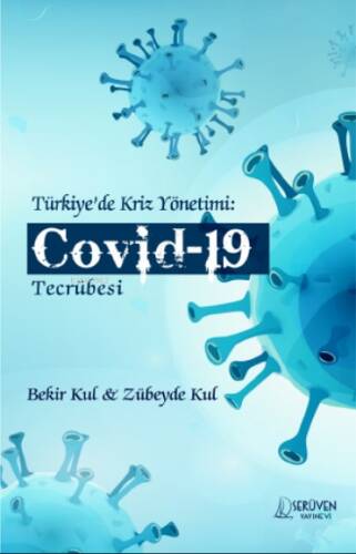 Türkiye’de Kriz Yönetimi: Covid- 19 Tecrübesi - 1