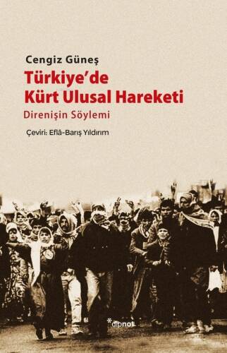 Türkiye'de Kürt Ulusal Hareketi; Direnişin Söylemi - 1