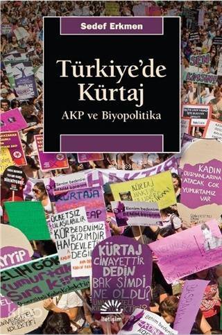 Türkiye'de Kürtaj; AKP ve Biyopolitika - 1