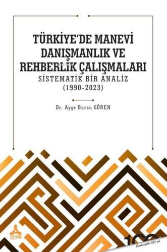 Türkiye'de Manevi Danışmanlık ve Rehberlik Çalışmaları - Sistematik Bir Analiz 1990-2023 - 1