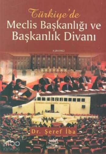 Türkiye'de Meclis Başkanlığı ve Başkanlık Divanı ANKD - 1