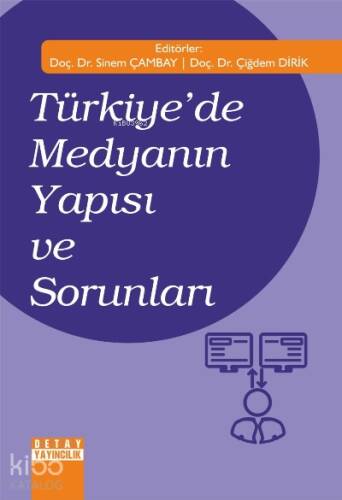 Türkiye’de Medyanın Yapısı ve Sorunları - 1