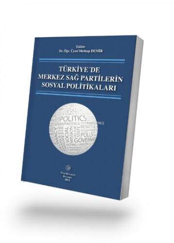 Türkiye´de Merkez Sağ Partilerin Sosyal Politikaları - 1