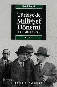 Türkiye'de Milli Şef Dönemi Cilt: 1; (1938-1945) - 1