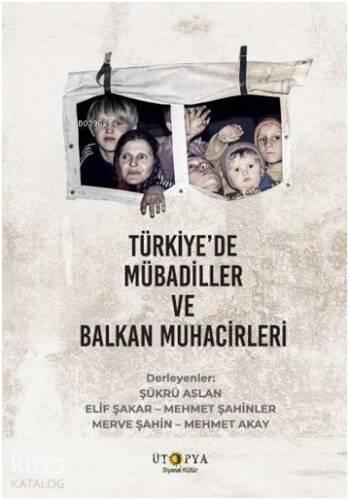 Türkiye’de Mübadiller ve Balkan Muhacirleri - 1