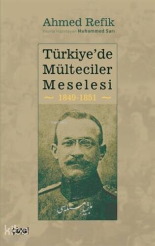 Türkiye'de Mülteciler Meselesi 1849-1851 - 1