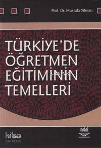 Türkiye´de Öğretmen Eğitiminin Temelleri - 1