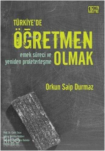 Türkiye'de Öğretmen Olmak; Emek Süreci ve Yeniden Proleterleşme - 1