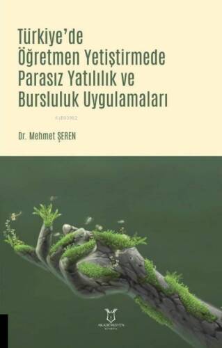 Türkiye`de Öğretmen Yetiştirmede Parasız Yatılılık ve Bursluluk Uygulamaları - 1