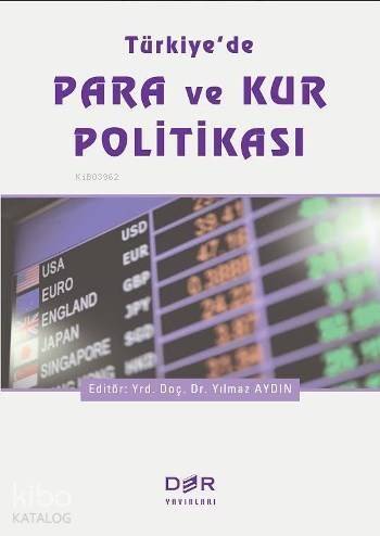 Türkiye'de Para ve Kur Politikası - 1