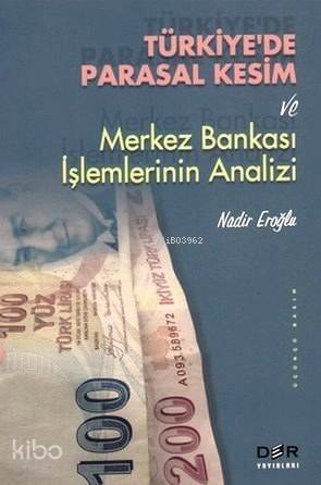 Türkiye'de Parasal Kesim; ve Merkez Bankası İşlemlerinin Analizi - 1