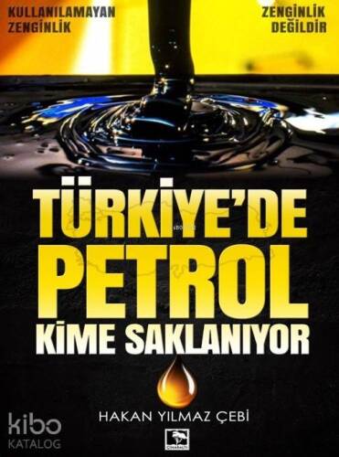 Türkiye'de Petrol Kime Saklanıyor - 1