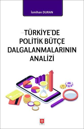 Türkiye'de Politik Bütçe Dalgalanmalarının Analizi - 1