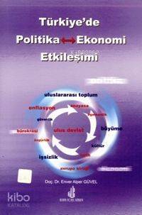 Türkiye'de Politika Ekonomi Etkileşimi - 1