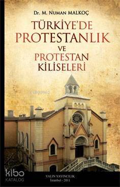 Türkiye'de Protestanlık ve Protestan Kiliseleri - 1