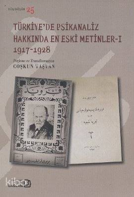 Türkiye'de Psikanaliz Hakkında En Eski Metinler 1 (1917-1928) - 1