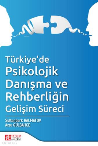 Türkiye'de Psikolojik Danışma ve Rehberliğin Gelişim Süreci - 1