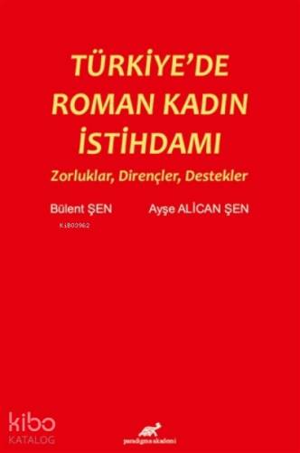 Türkiye'de Roman Kadın İstihdamı Zorluklar, Dirençler, Destekler - 1