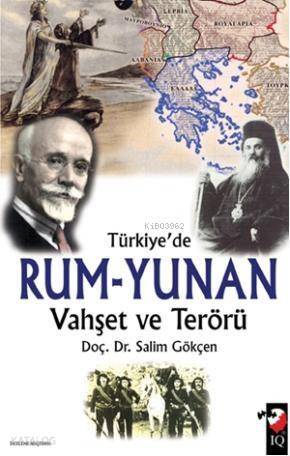 Türkiye'de Rum - Yunan Vahşet ve Terörü - 1