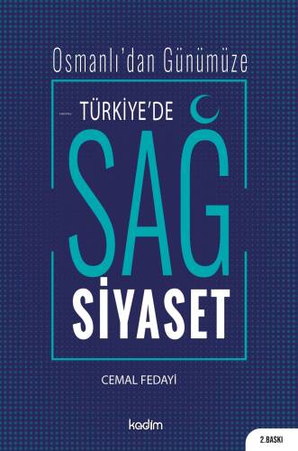 Türkiye'de Sağ Siyaset; Osmanlı'dan Günümüze - 1