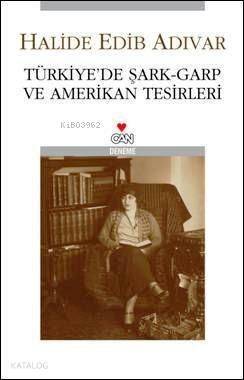 Türkiye'de Şark - Garp ve Amerikan Tesirleri - 1