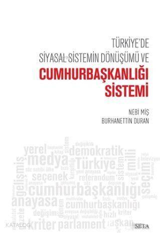 Türkiye'de Siyasal Sistemin Dönüşümü ve Cumhurbaşkanlığı Sistemi - 1