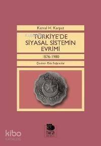 Türkiye'de Siyasal Sistemin Evrimi - 1876-1980 - 1