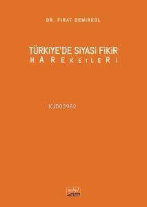 Türkiye’de Siyasi Fikir Hareketleri - 1