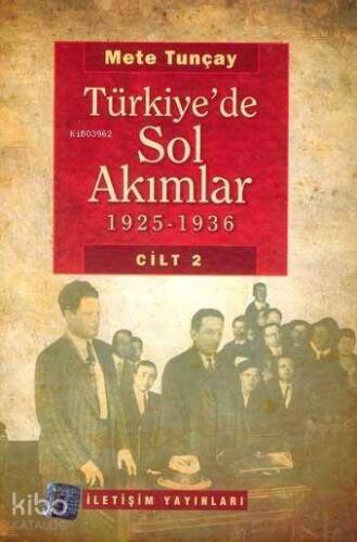 Türkiye'de Sol Akımlar; 1925-1936 Cilt 2 - 1