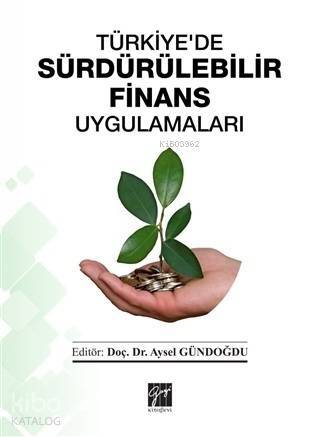 Türkiye'de Sürdürülebilir Finans Uygulamaları - 1