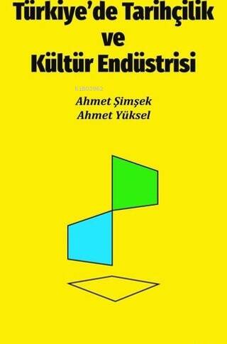 Türkiye'de Tarihçilik ve Kültür Endüstrisi - 1