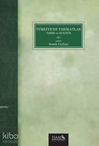 Türkiye'de Tarikatlar; Tarih ve Kültür - 1