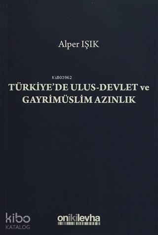 Türkiye'de Ulus-Devlet ve Gayrimüslim Azınlık - 1