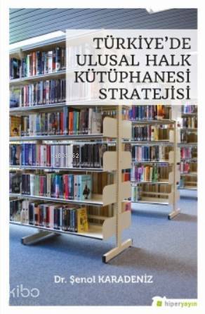 Türkiye'de Ulusal Halk Kütüphanesi Stratejisi - 1