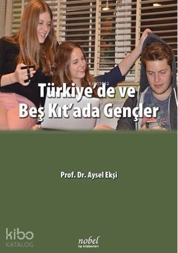 Türkiye'de ve Beş Kıt'ada Gençler - 1