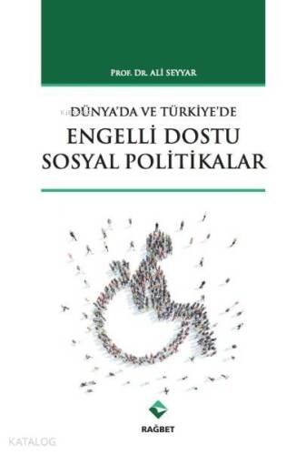 Türkiye'de ve Dünya'da Engelli Dostu Sosyal Politikalar - 1