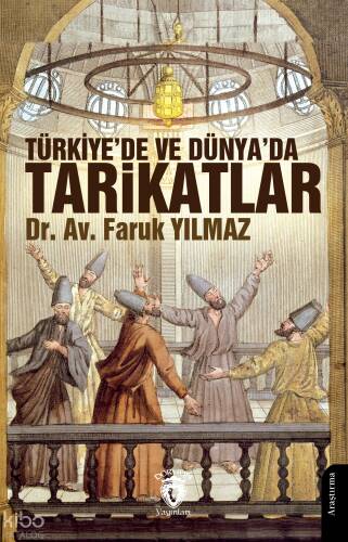 Türkiye’de ve Dünya’da Tarikatlar - 1