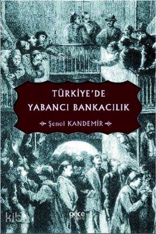 Türkiye'de Yabancı Bankacılık - 1