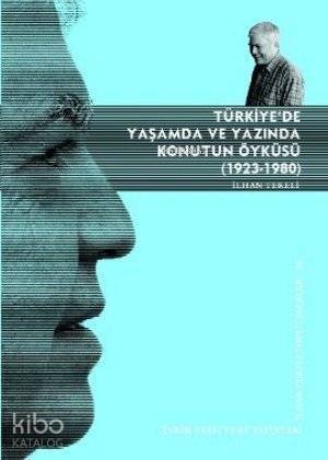 Türkiye'de Yaşamda ve Yazında Konutun Öyküsü (1923-1980) - 1