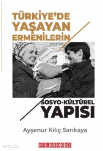 Türkiye'de Yaşayan Ermenilerin Sosyo-Kültürel Yapısı - 1