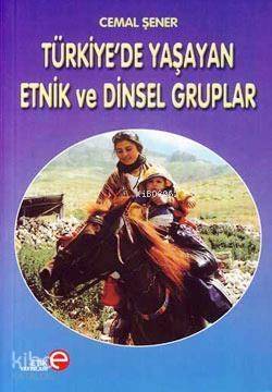 Türkiye'de Yaşayan Etnik ve Dinsel Gruplar - 1