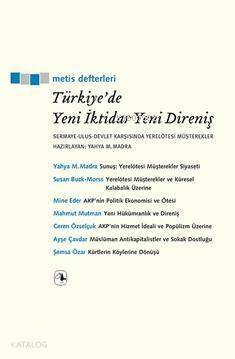 Türkiye'de Yeni İktidar Yeni Direniş; Sermaye-Ulus-Devlet Karşısında Yerelötesi Müşterekler - 1