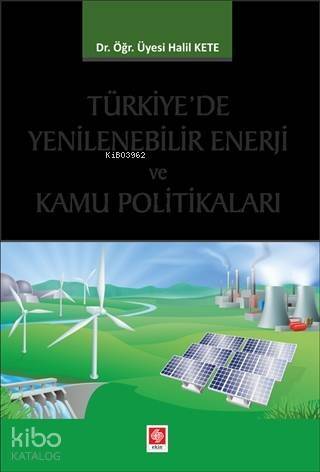 Türkiye'de Yenilenebilir Enerji ve Kamu Politikaları - 1