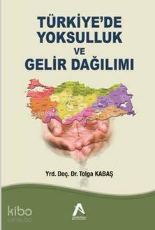 Türkiye'de Yoksulluk ve Gelir Dağılımı - 1