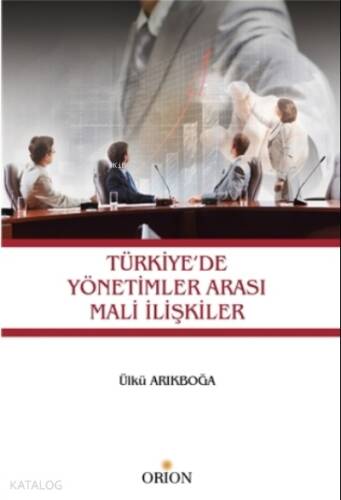 Türkiye'de Yönetimler Arası Mali İlişkiler - 1